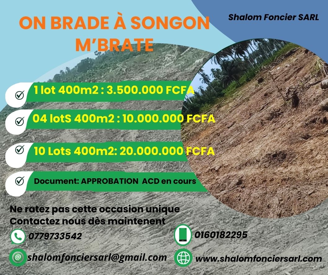 🌟 OFFRE EXCEPTIONNELLE À SONGON M’BRATÉ – NE LAISSEZ PAS PASSER VOTRE CHANCE ! 🌟